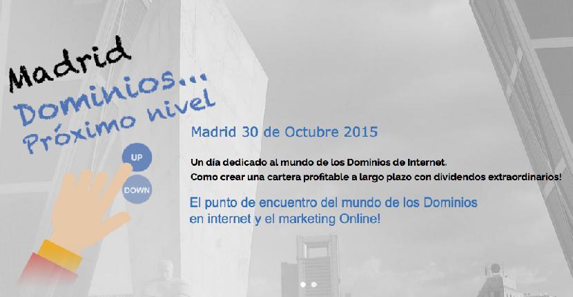 Domaining Madrid 2015 analiza las nuevas oportunidades en el sector de los dominios y el marketing online